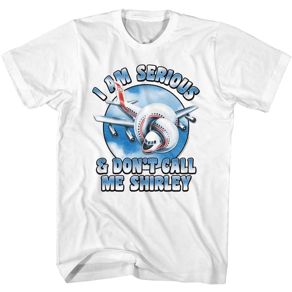 Airplane - AIRPLANE DONT CALL ME SHIRLEY Adult Shirt