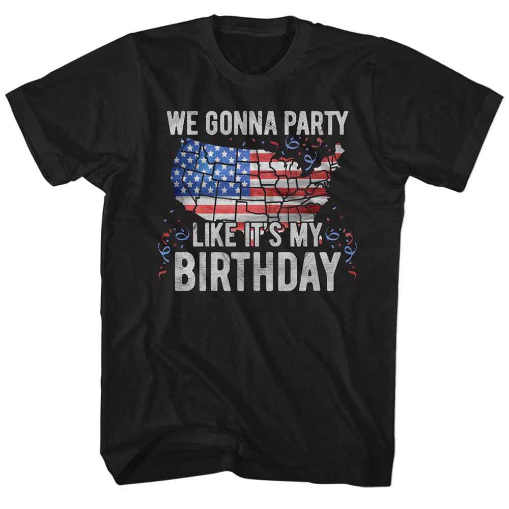 Patriotic - LIKE ITS MY BIRTHDAY Adult Shirt