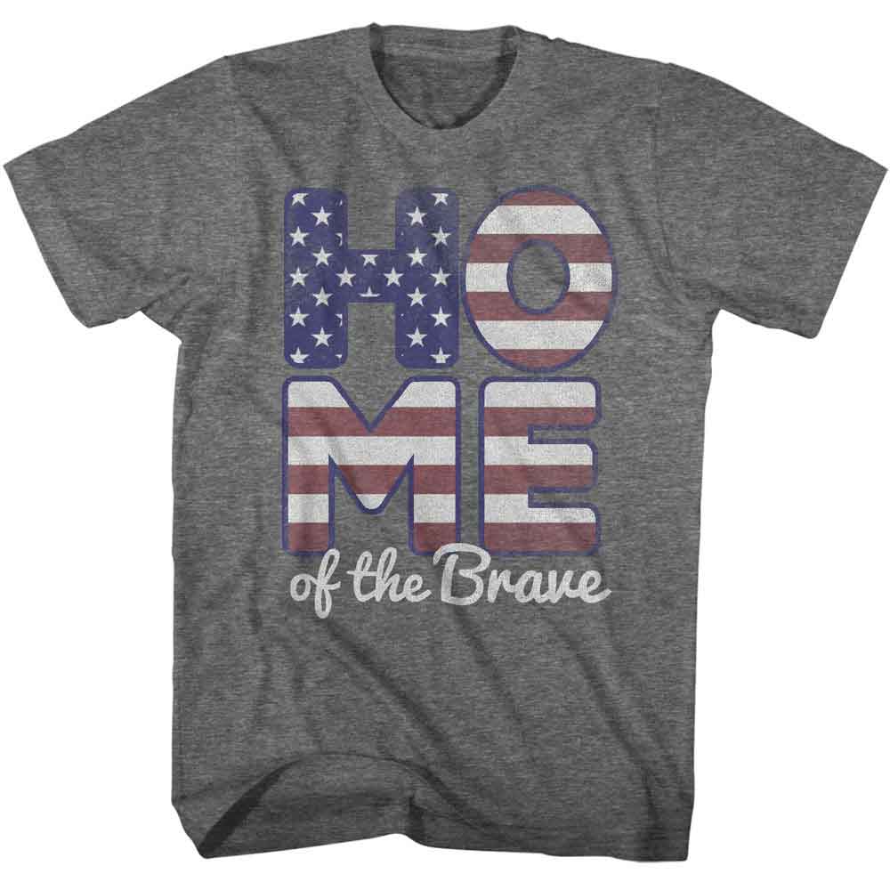 Patriotic - HOME OF THE BRAVE Adult Shirt