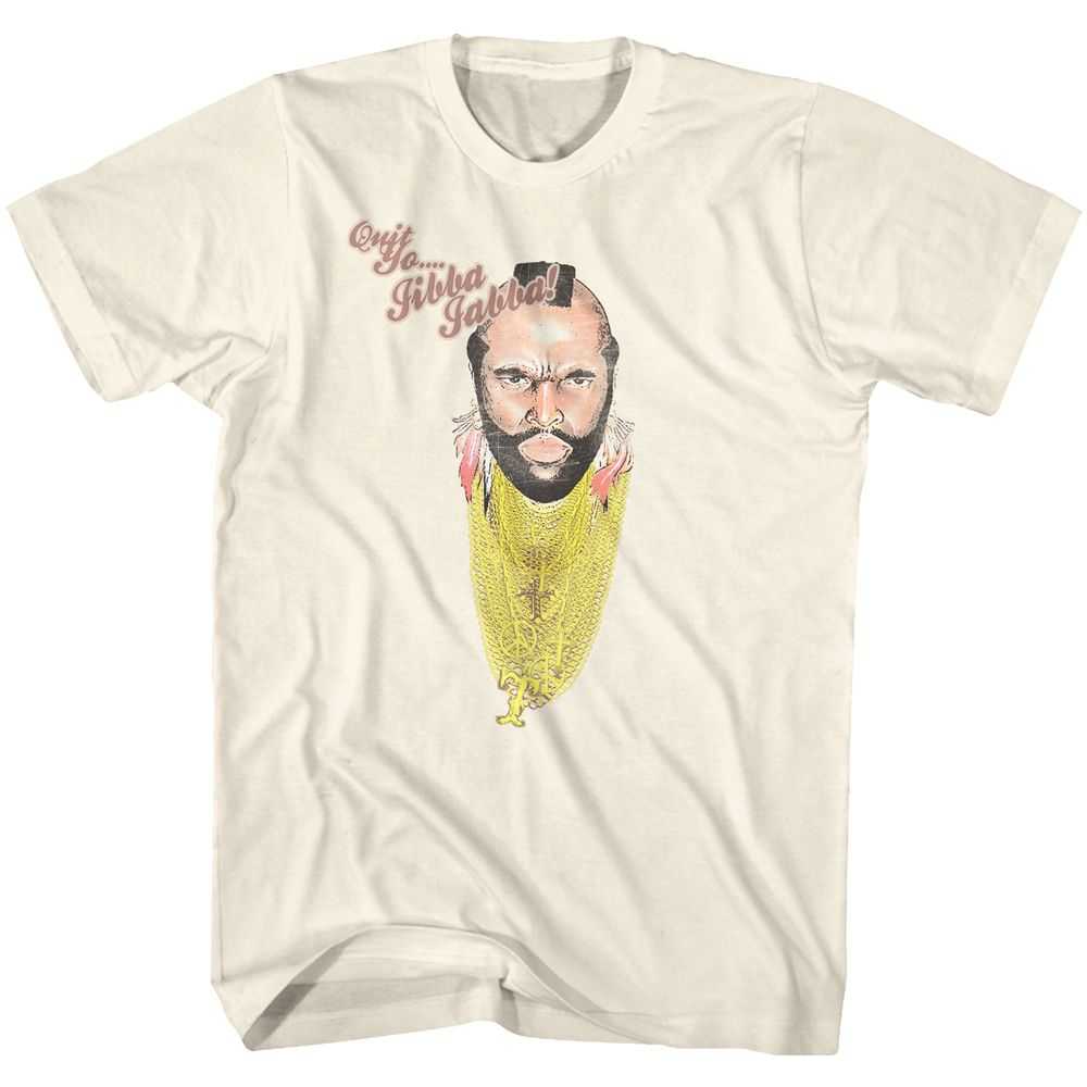 Mr. T - JIBBA JABBA Adult Shirt