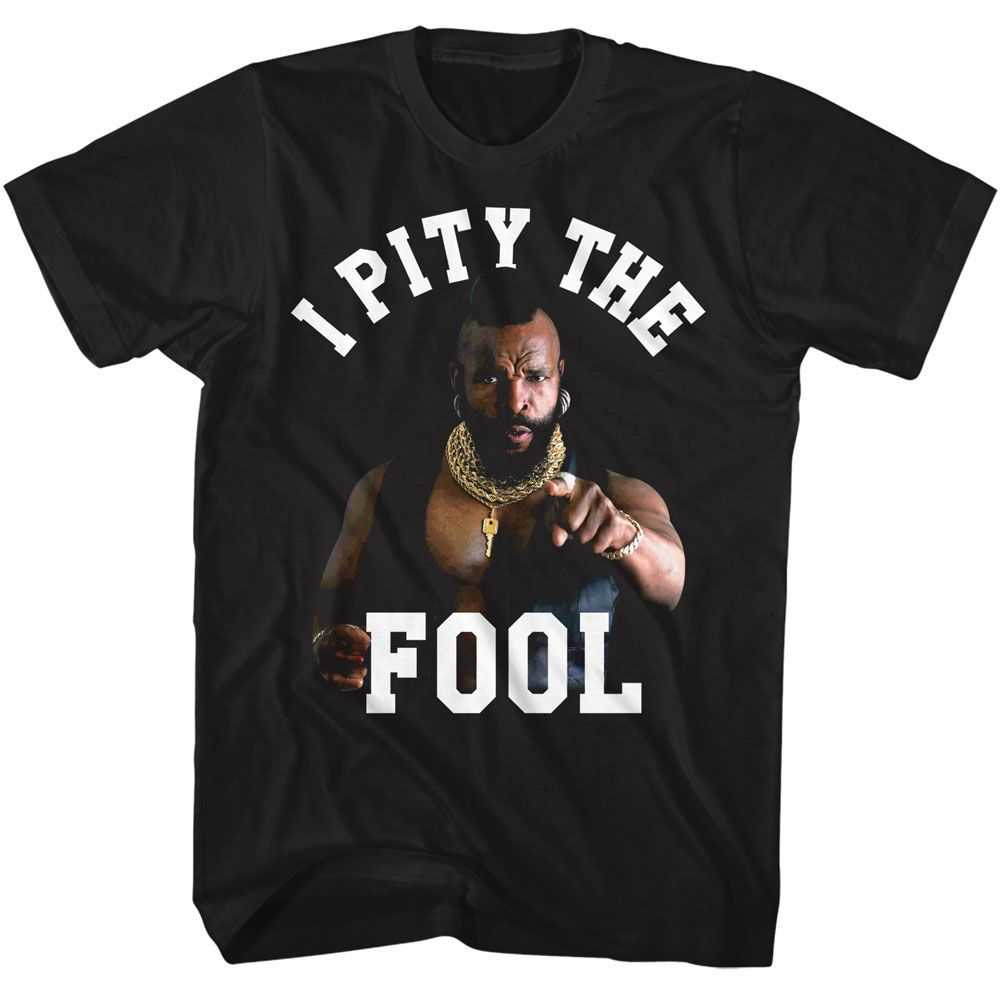 Mr. T - MR T I PITY POINT Adult Shirt