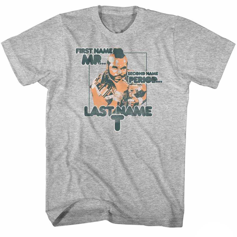 Mr. T - LAST NAME T Adult Shirt