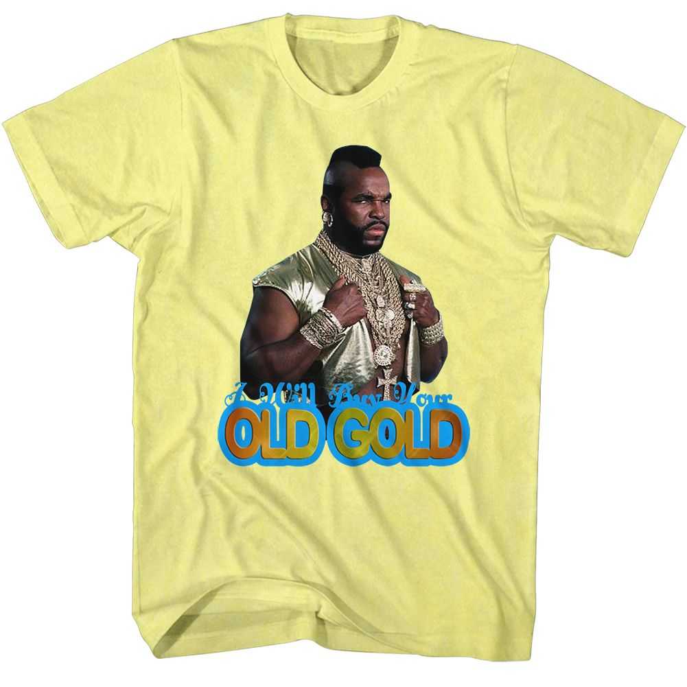 Mr. T - OLD GOLD Adult Shirt