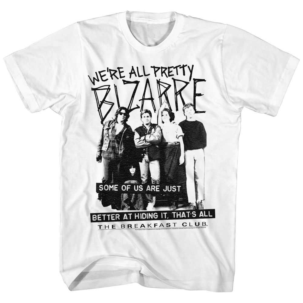 Breakfast Club - PRETTY BIZARRE Adult Shirt