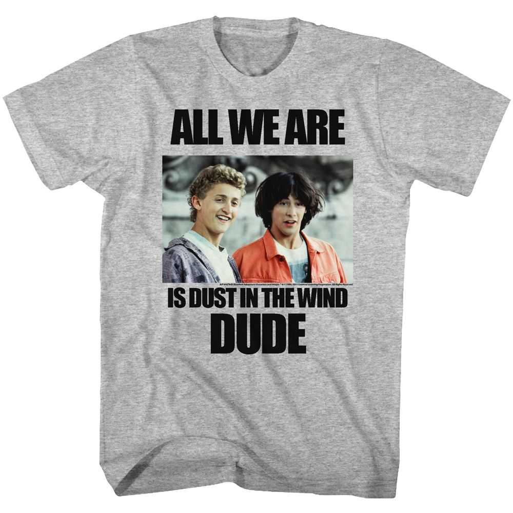 Bill and Ted - DUSTIN T WIND Adult Shirt