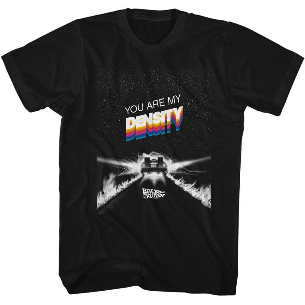 Back to the Future - BTTF YOU ARE MY DENSITY Adult Shirt