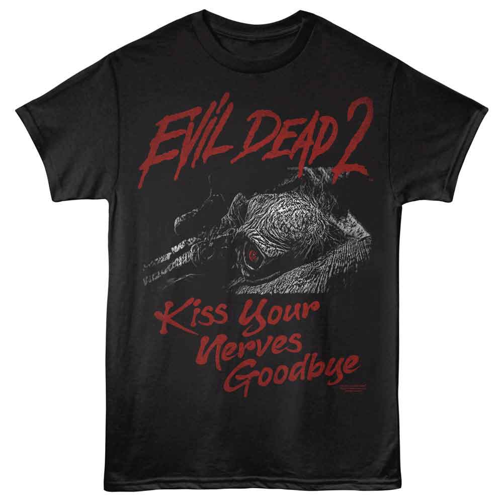 Evil Dead - EVIL DEAD 2 KISS YOUR NERVES GOODBYE Adult Shirt