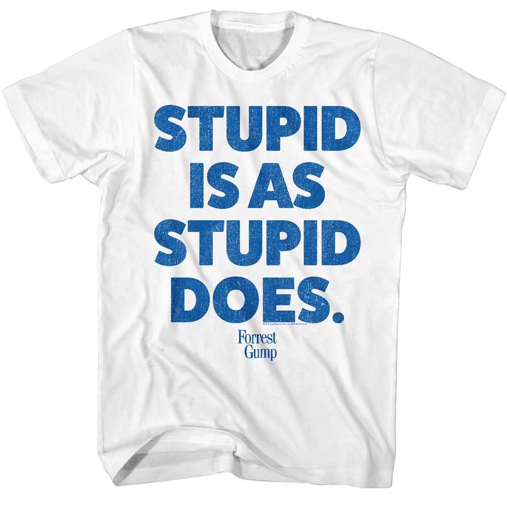 Forrest Gump - FORREST GUMP-STUPID IS Adult Shirt