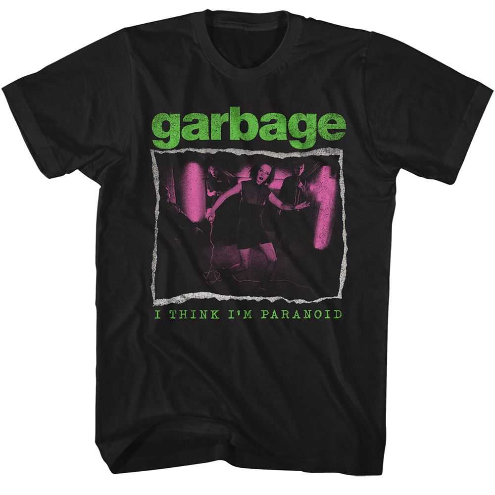 Garbage - GARBAGE I THINK IM PARANOID Adult Shirt