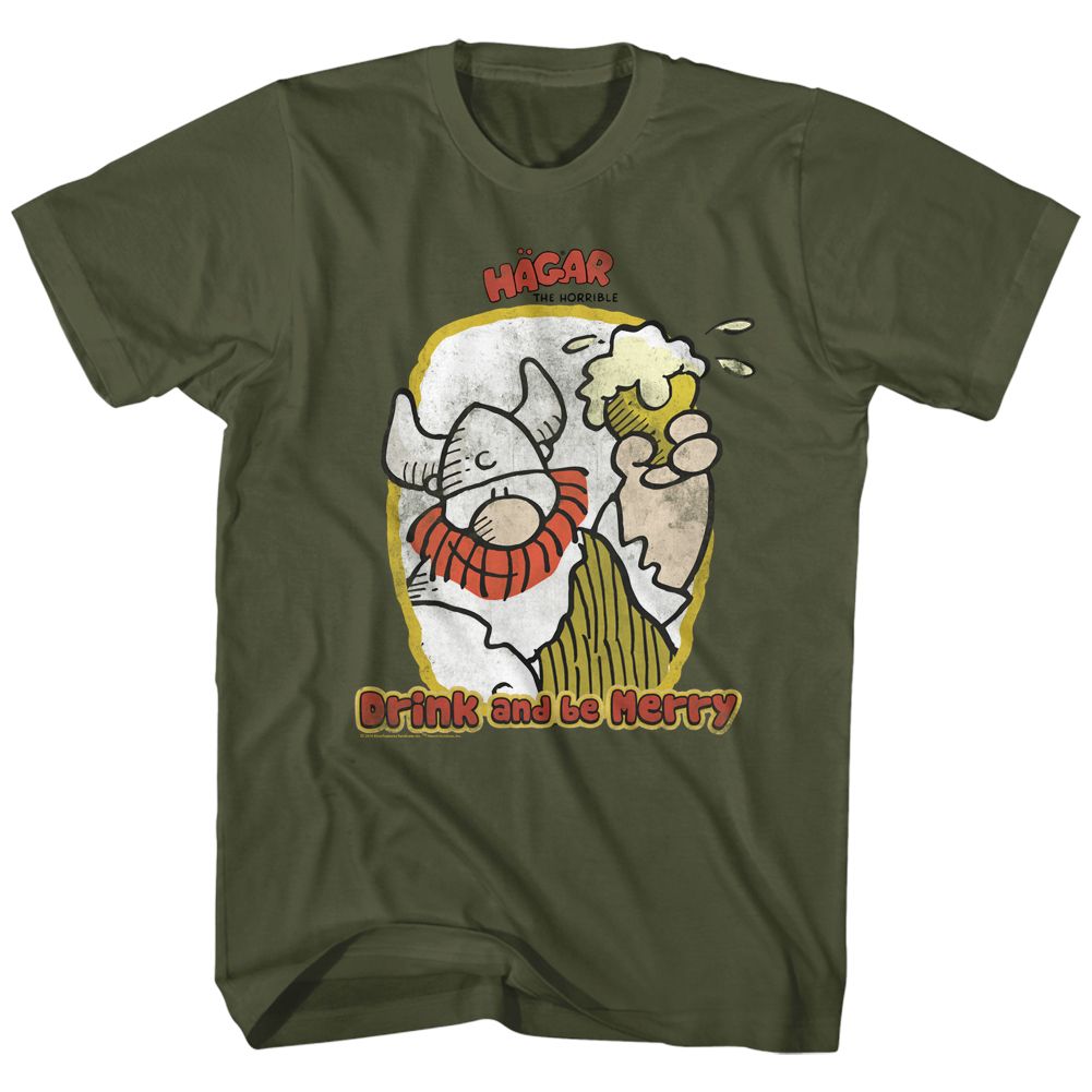 Hagar the Horrible - DRINK AND BE MERRY Adult Shirt