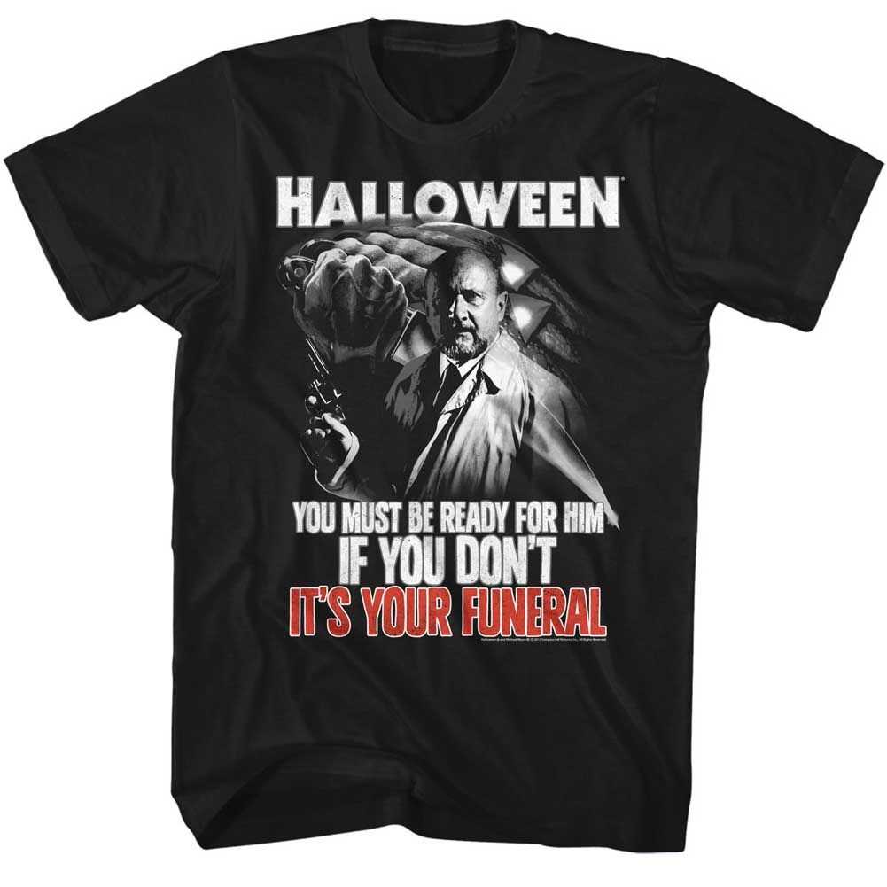 Halloween - YOUR FUNERAL Adult Shirt