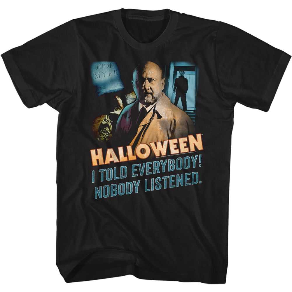 Halloween - NOBODY LISTENED Adult Shirt
