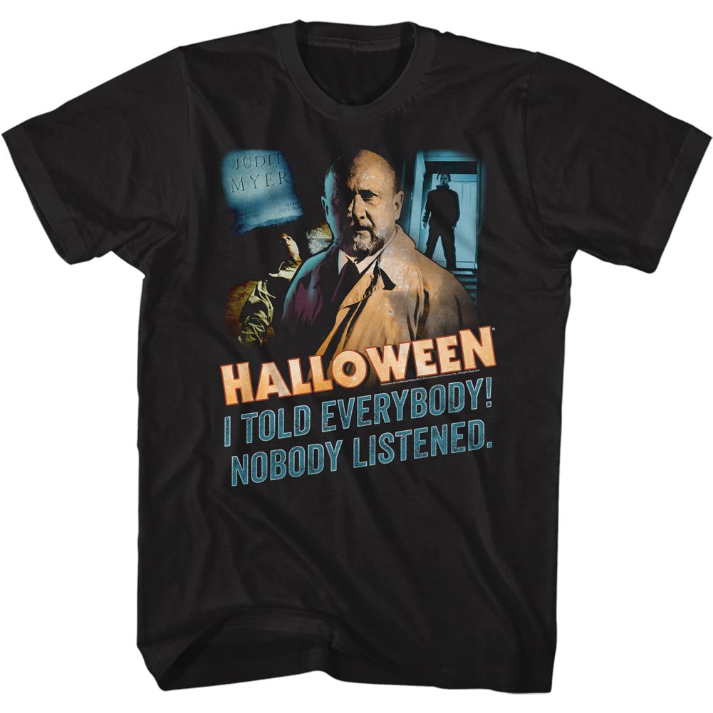 Halloween - NOBODY LISTENED Adult Shirt
