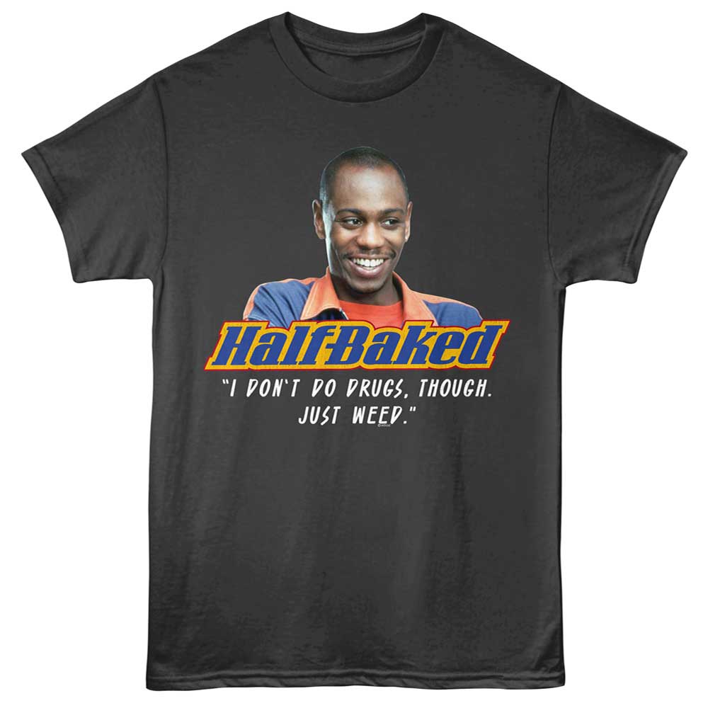 Half Baked - HALF BAKED JUST WEED Adult Shirt