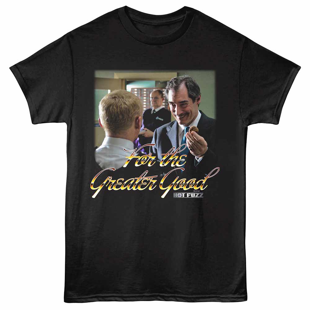 Hot Fuzz - HOT FUZZ SKINNER GREATER GOOD Adult Shirt