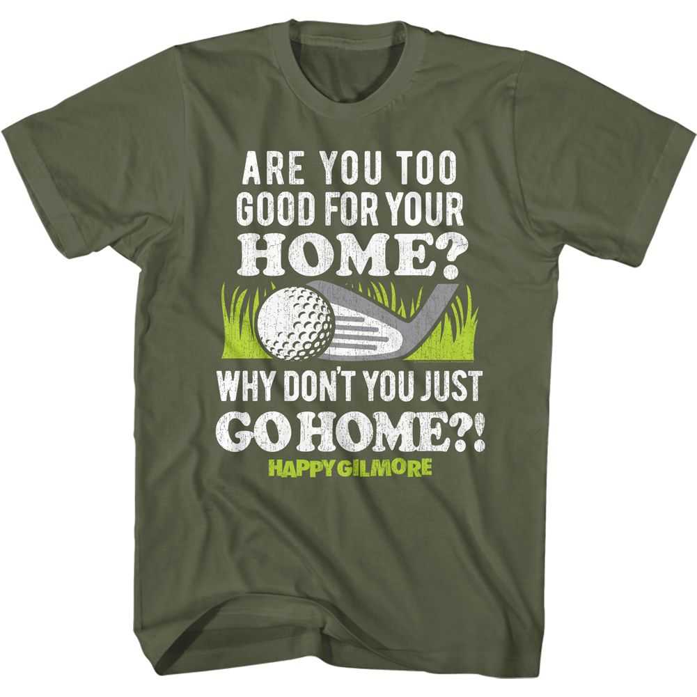 Happy Gilmore - GO TO YOUR HOME Adult Shirt