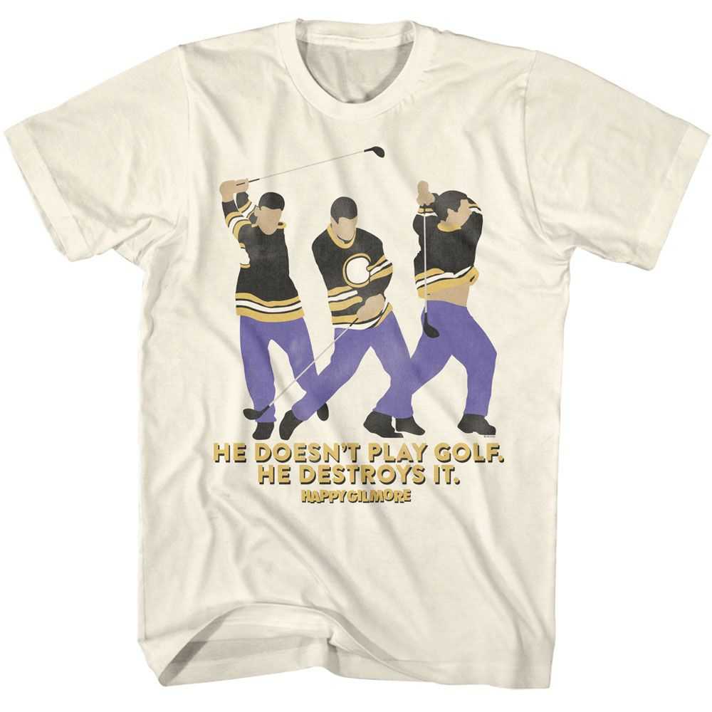 Happy Gilmore - HAPPY GILMORE HE DESTROYS IT Adult Shirt