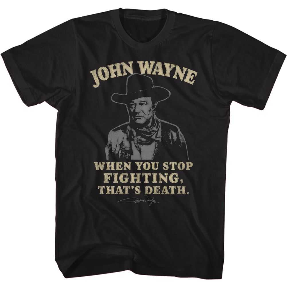 John Wayne - THATS DEATH Adult Shirt