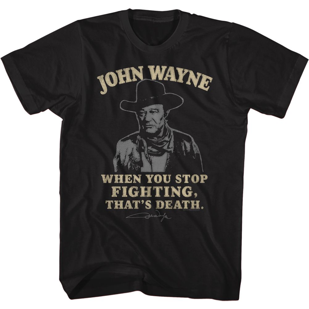 John Wayne - THATS DEATH Adult Shirt