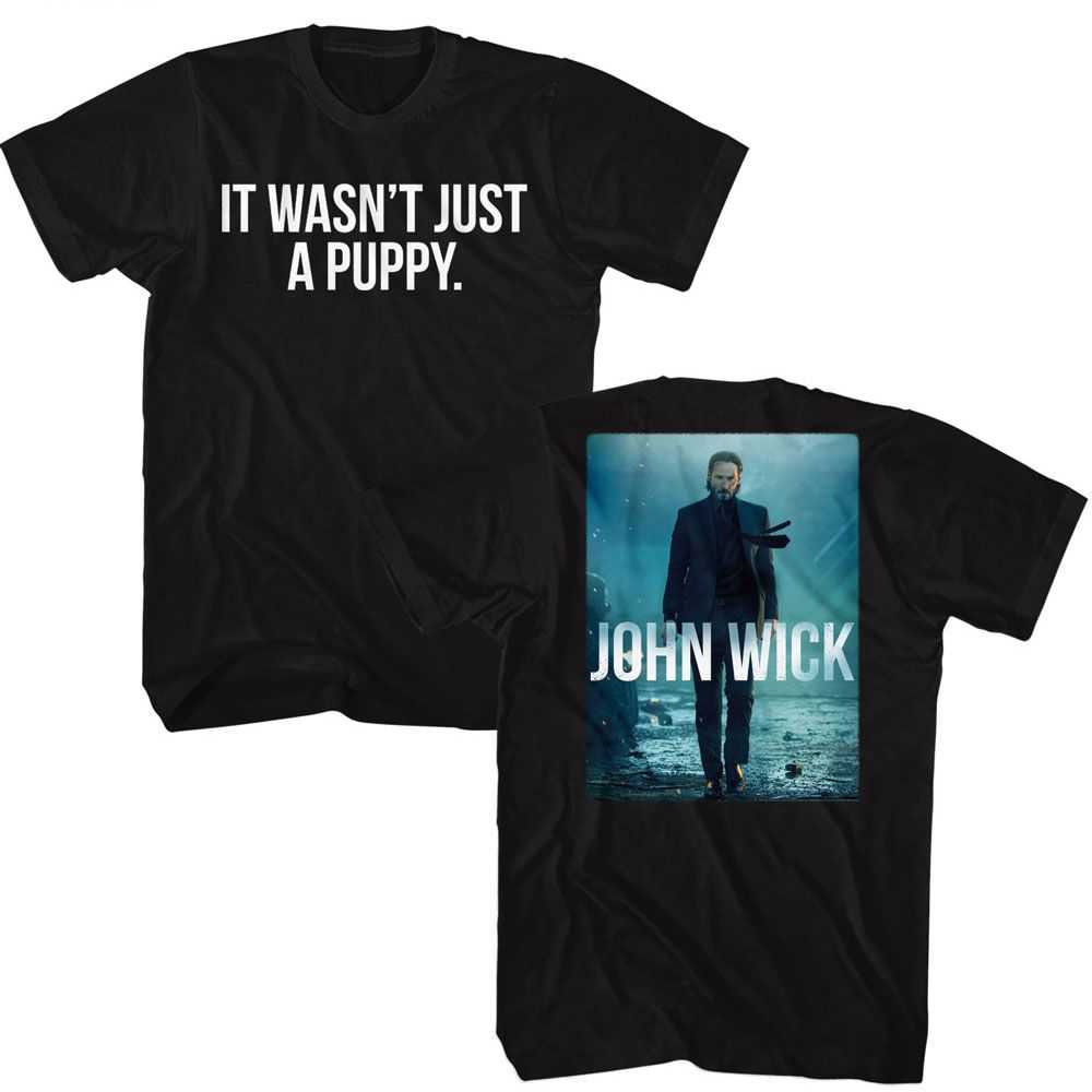 John Wick - JOHN WICK WASNT JUST A PUPPY FRONT AND BACK Adult Shirt