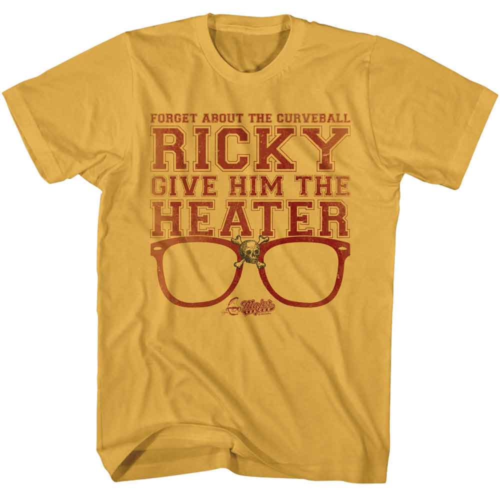 Major League - MAJOR LEAGUE GIVE HIM THE HEATER Adult Shirt