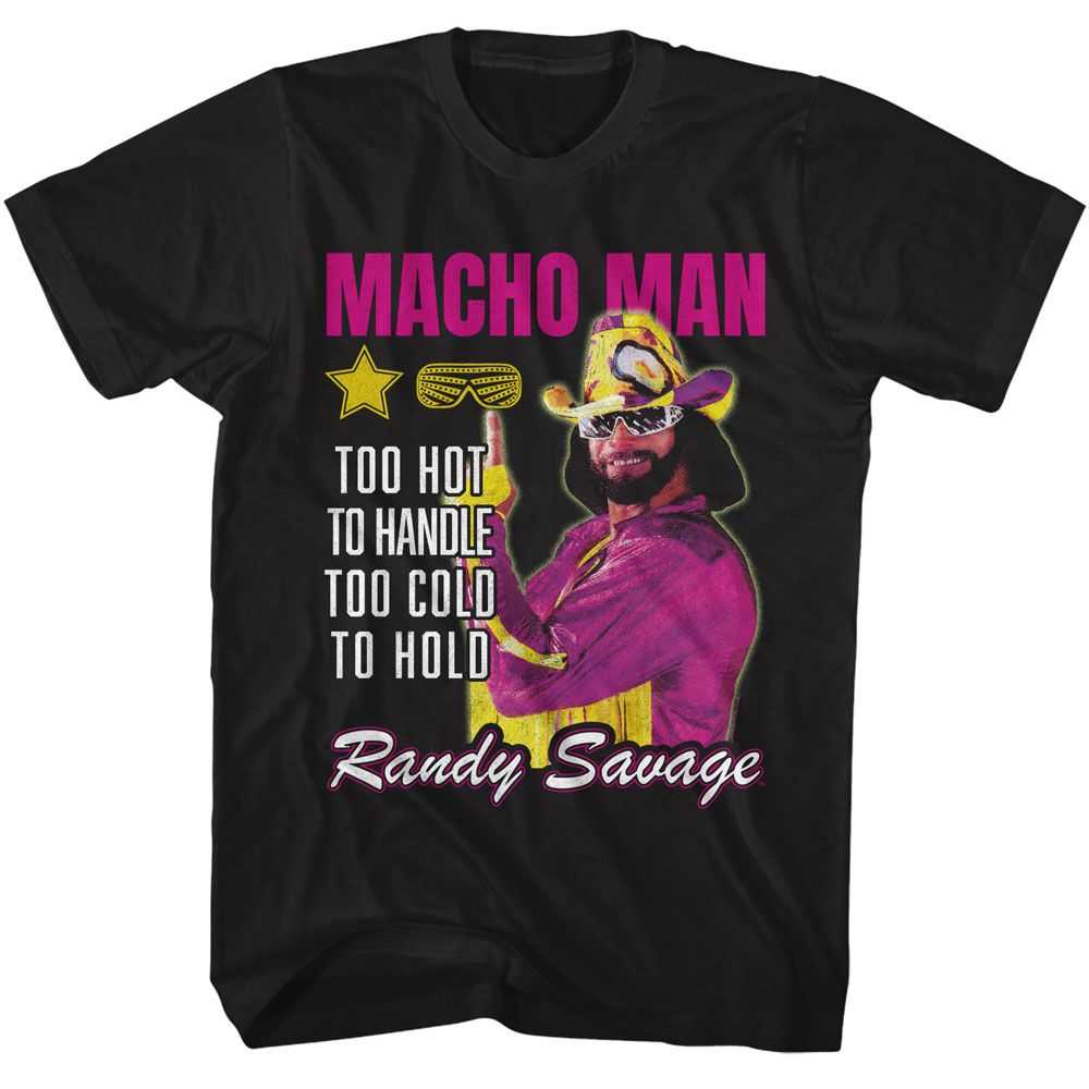Macho Man - MACHO MAN TOO HOT TO HANDLE Adult Shirt