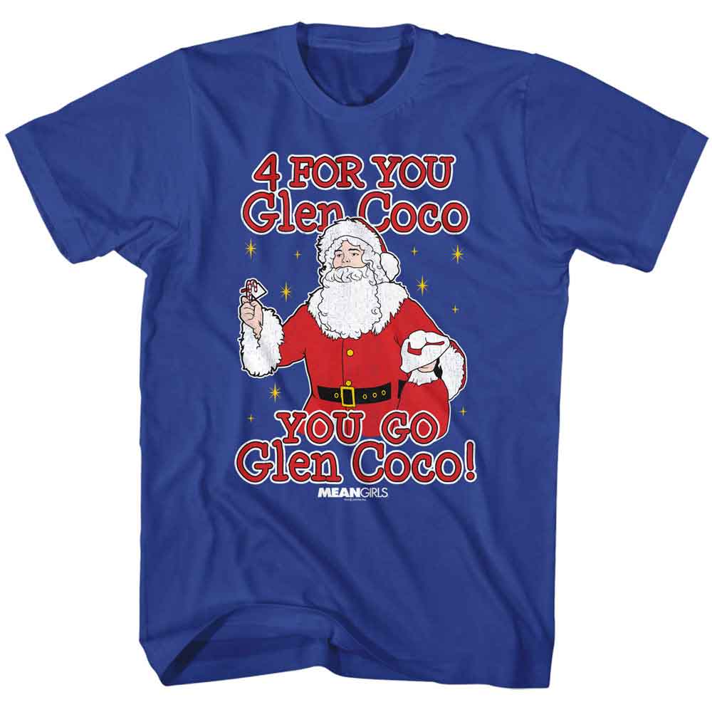Mean Girls - MEAN GIRLS YOU GO GLEN COCO Adult Shirt