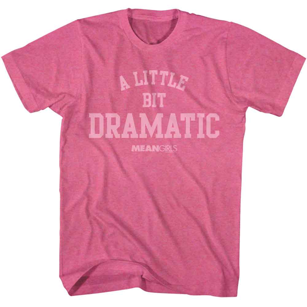 Mean Girls - MEAN GIRLS LITTLE BIT DRAMATIC Adult Shirt