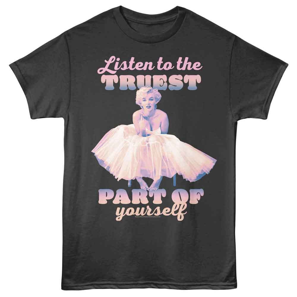 Marilyn Monroe - MARILYN MONROE LISTEN TO THE TRUEST Adult Shirt