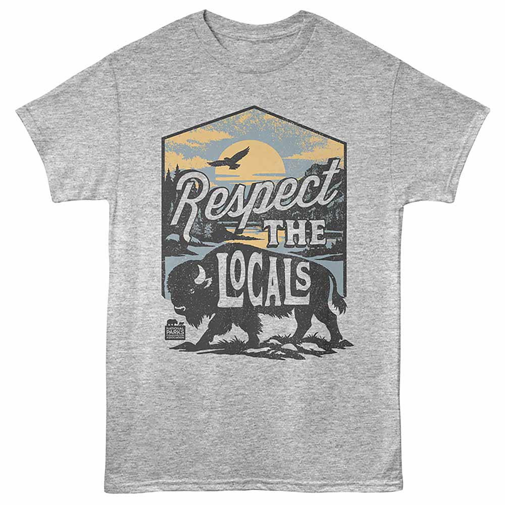 National Parks - RESPECT THE LOCALS Adult Shirt