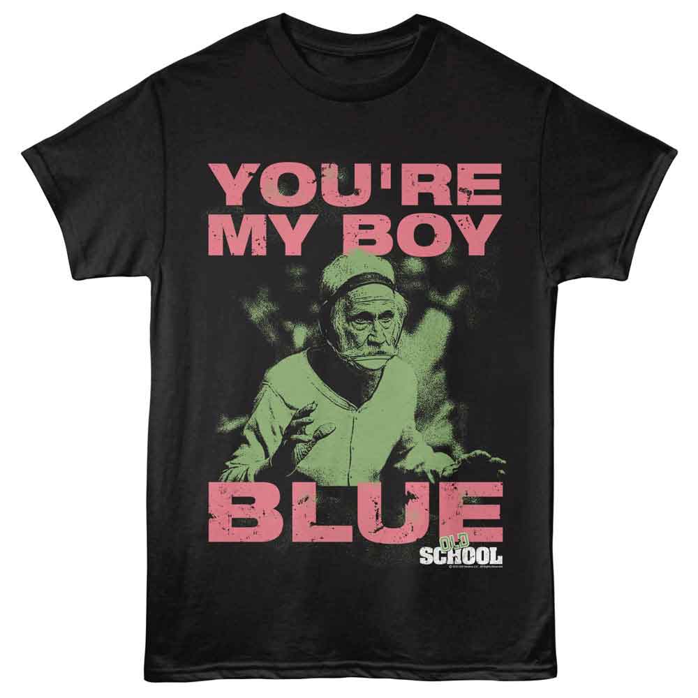 Old School - OLD SCHOOL YOURE MY BOY Adult Shirt