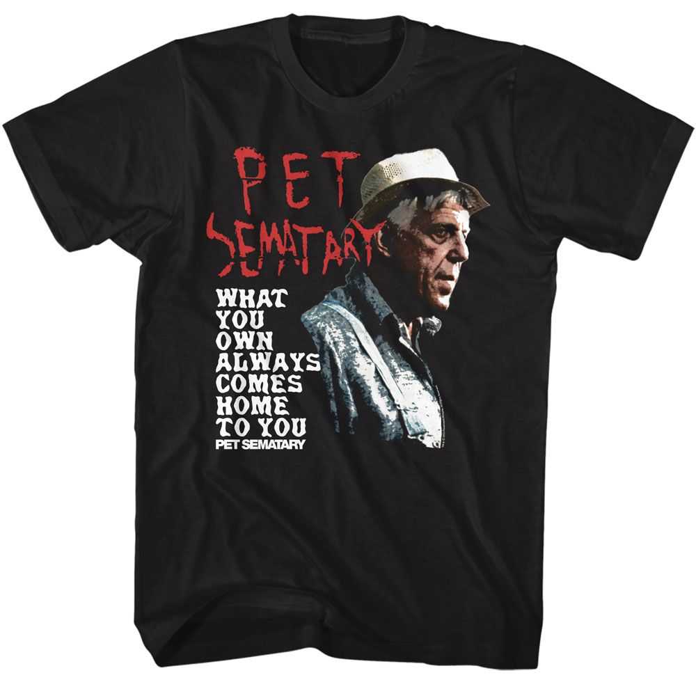 Pet Sematary - PET SEMATARY WHAT YOU OWN Adult Shirt