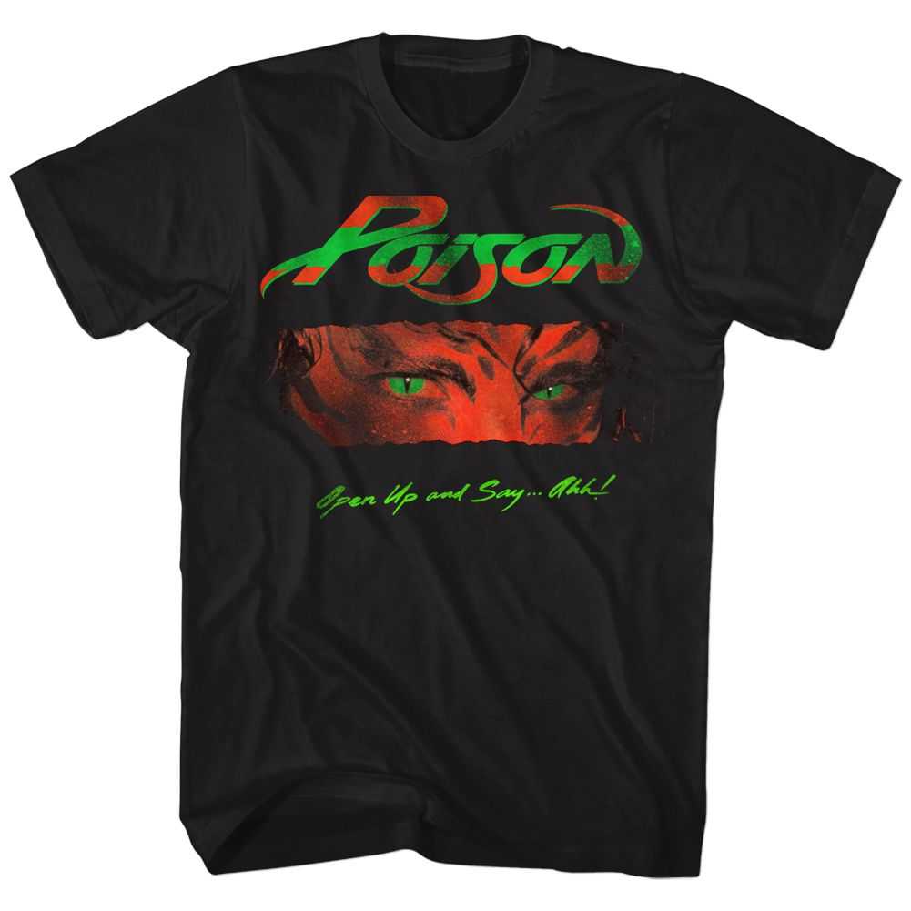 Poison - OPEN UP AND SAY AHH Adult Shirt