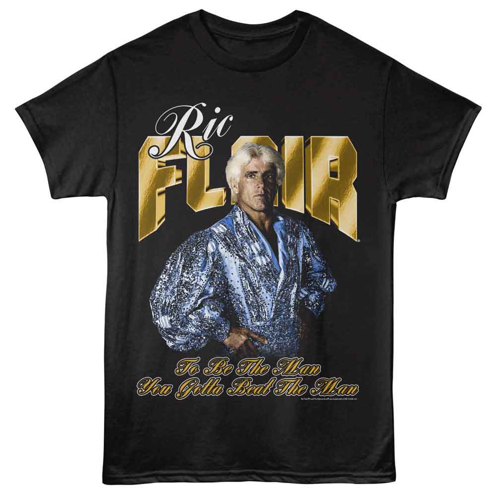 Ric Flair - RIC FLAIR TO BE THE MAN Adult Shirt