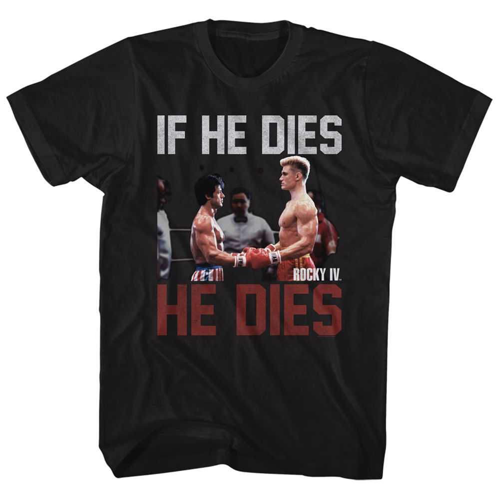 Rocky - IF HE DIES Adult Shirt