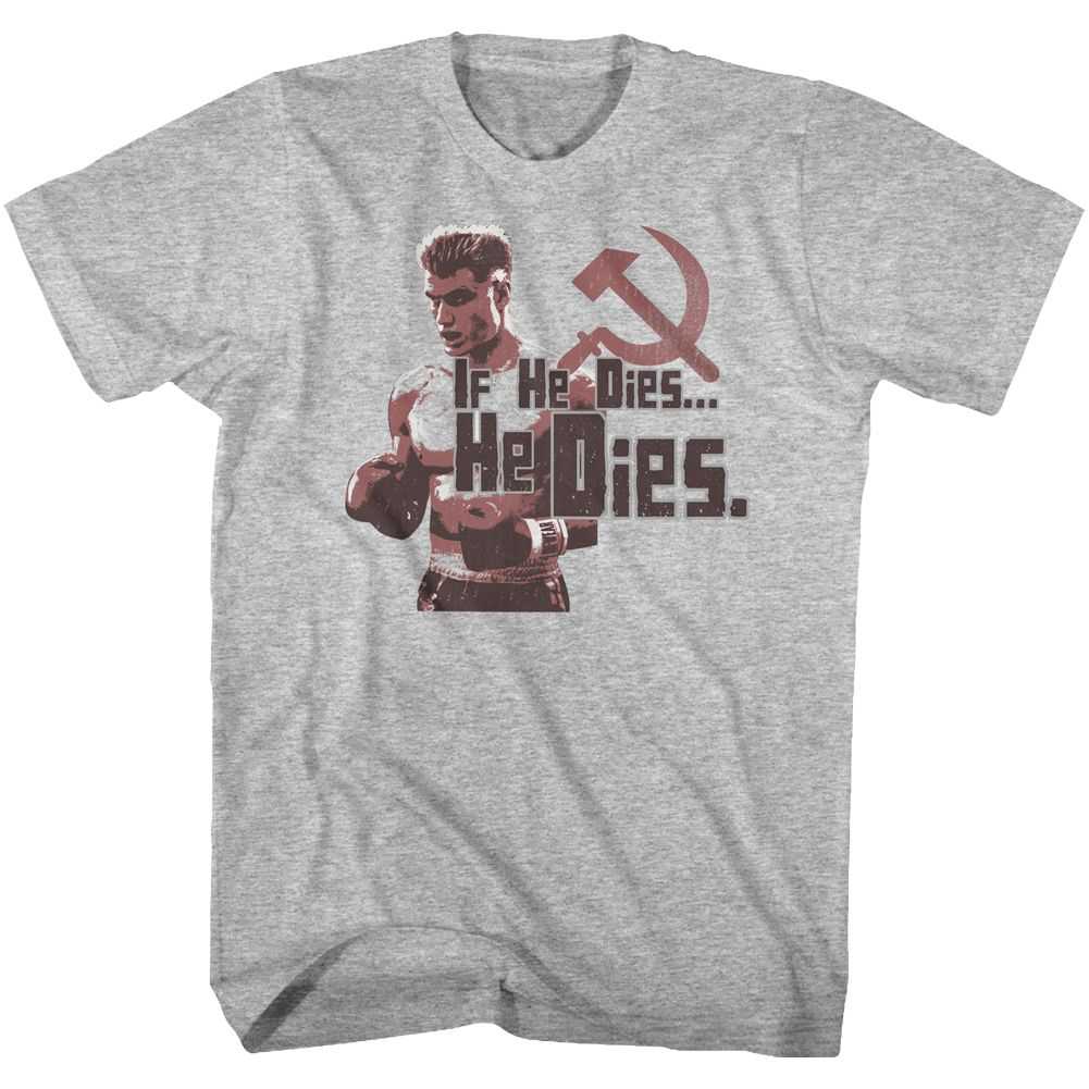 Rocky - HE DIES Adult Shirt