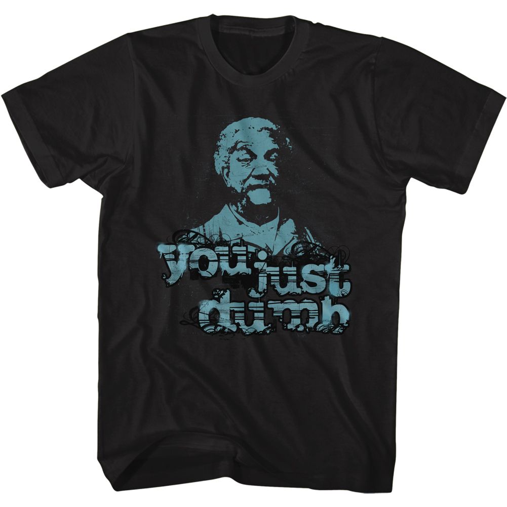 Redd Foxx - JUST DUMB Adult Shirt
