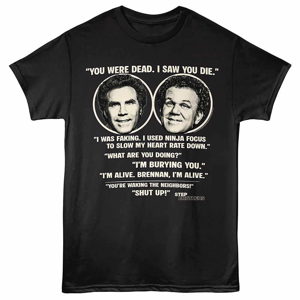 Step Brothers - STEP BROTHERS YOU WERE DEAD Adult Shirt