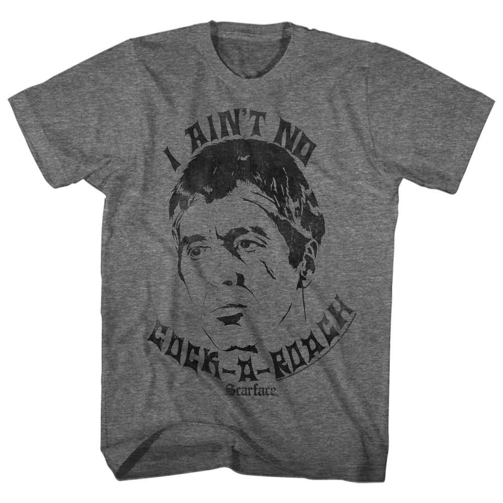 Scarface - AINT NO COCKROACH Adult Shirt