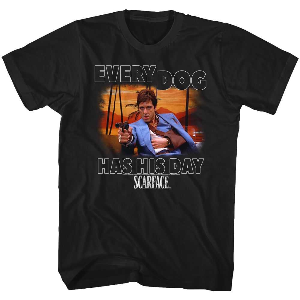Scarface - EVERY DOG Adult Shirt