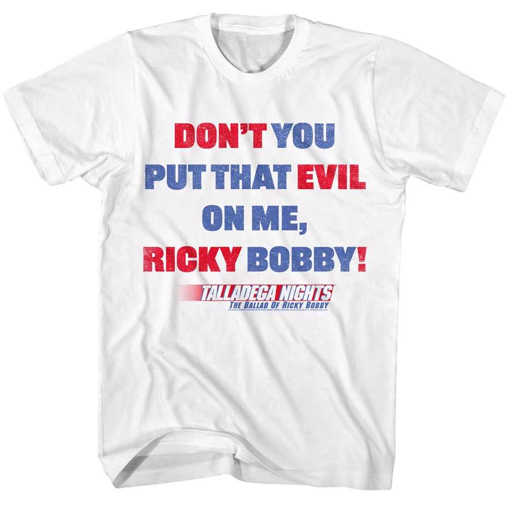 Talladega Nights - TALLADEGA NIGHTS DONT YOU Adult Shirt