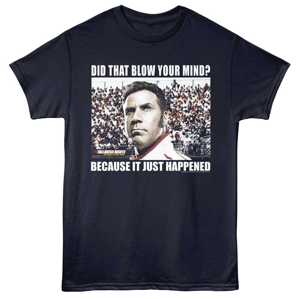 Talladega Nights - TALLADEGA NIGHTS BLOW YOUR MIND Adult Shirt
