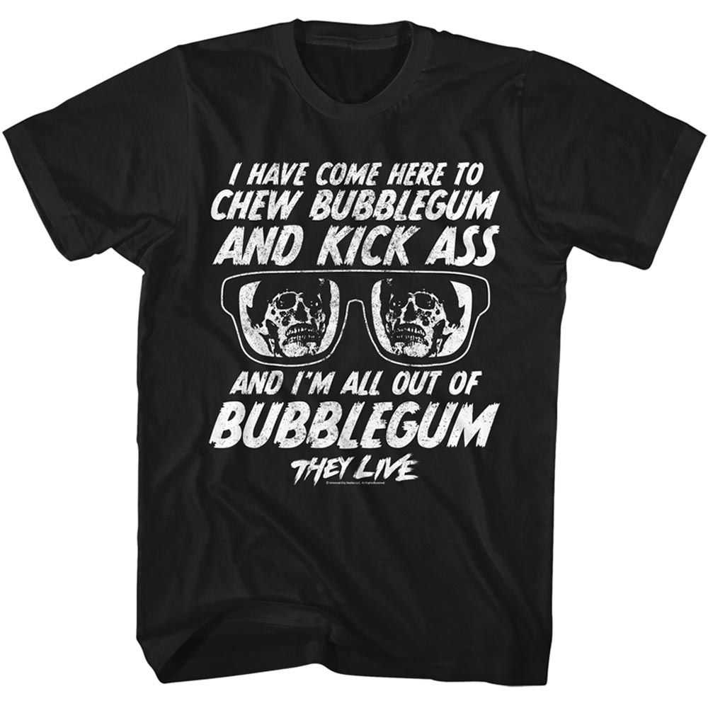 They Live - THEY LIVE CHEW GUM QUOTE Adult Shirt