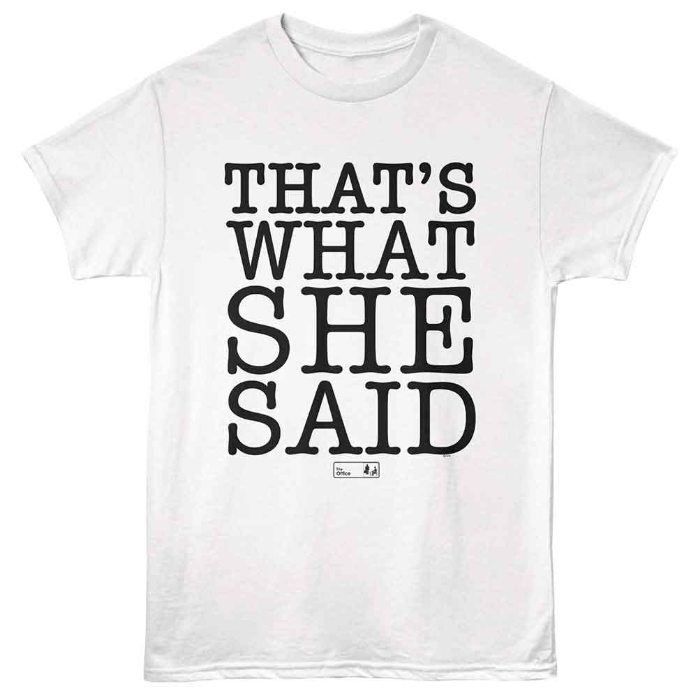 The Office - THE OFFICE THATS WHAT SHE SAID TEXT Adult Shirt