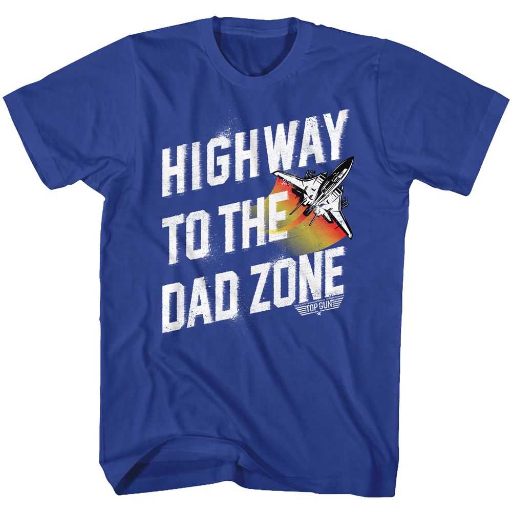 Top Gun - HWY TO DAD ZONE Adult Shirt