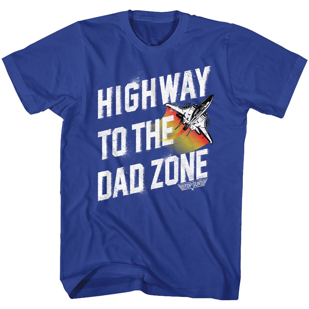 Top Gun - HWY TO DAD ZONE Adult Shirt
